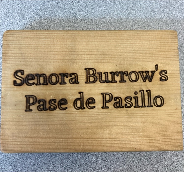 Señora Burrow’s Hall Pass